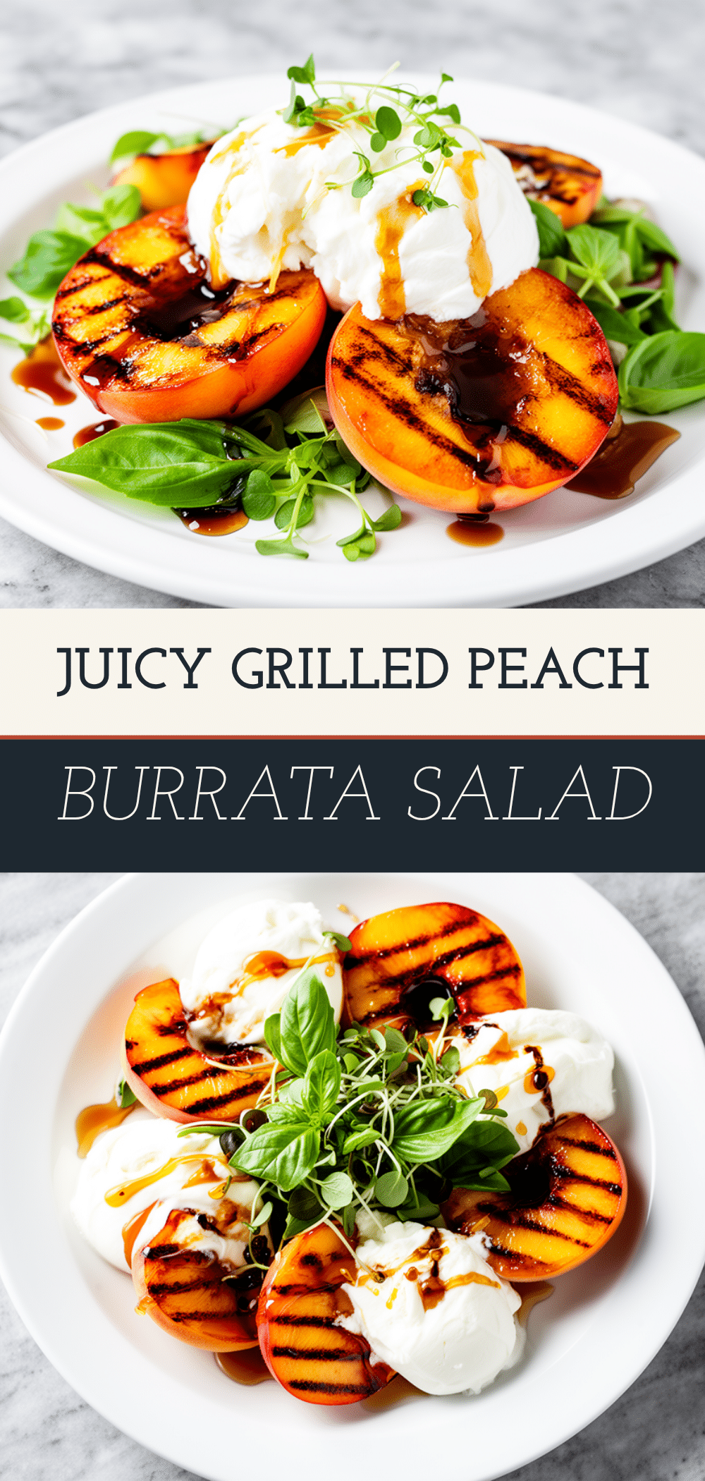 Grilled Peach and Burrata Salad: 5 Easy Summer Recipes 5 grilled peach and burrata salad recipe
