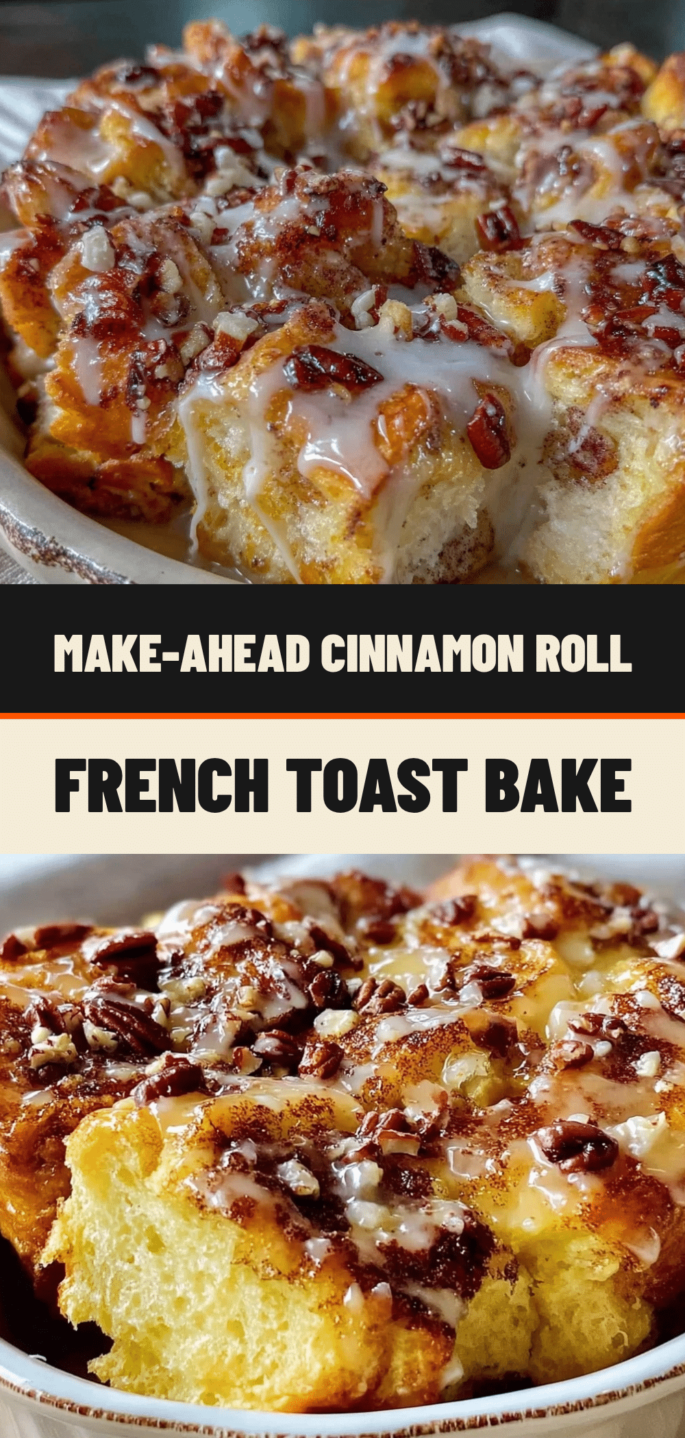 Make-Ahead Cinnamon Roll French Toast Bake: Easy Weekend Breakfast 5 Make-Ahead Cinnamon Roll French Toast Bake recipe